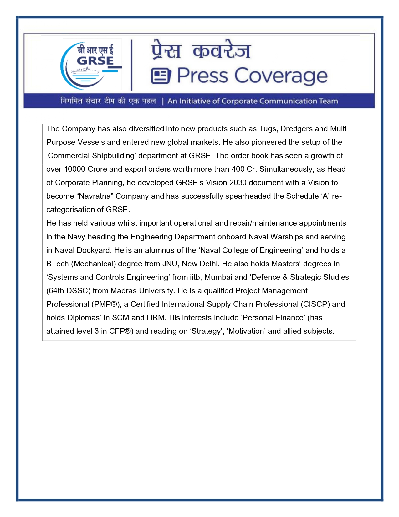 Press Coverage :  Capt. P Sunilkumar (Retd.) takes charge as Director (Corporate Planning &
Personnel) of GRSE